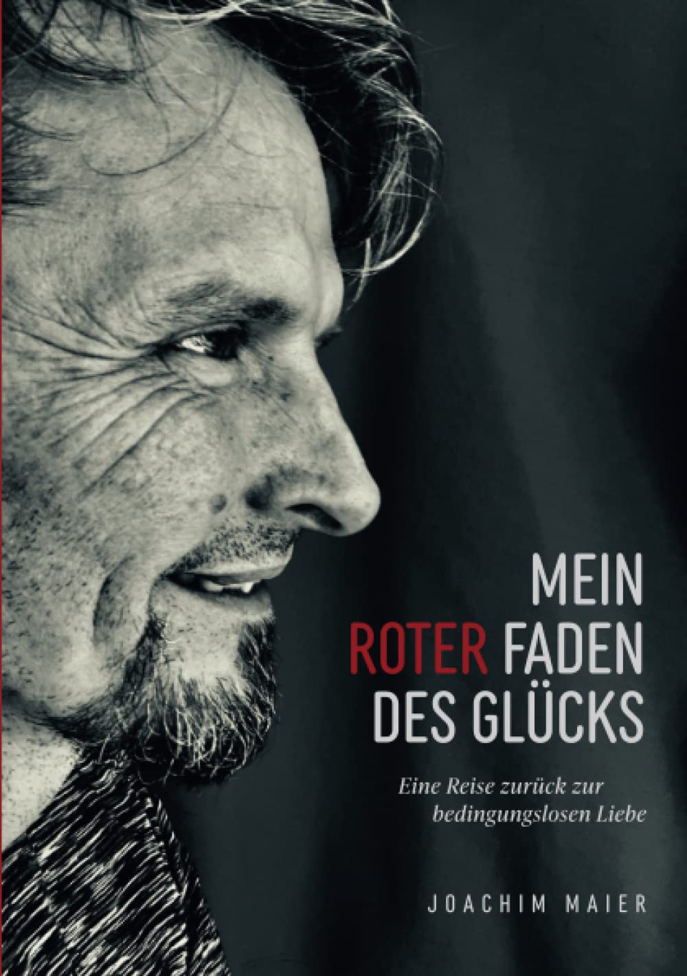 Mein roter Faden des Glücks: Eine Reise zurück zur bedingungslosen Liebe Lifestyle