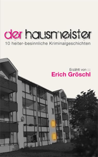 Der Hausmeister: 10 heiter-besinnliche Kriminalgeschichten Contemporary literature