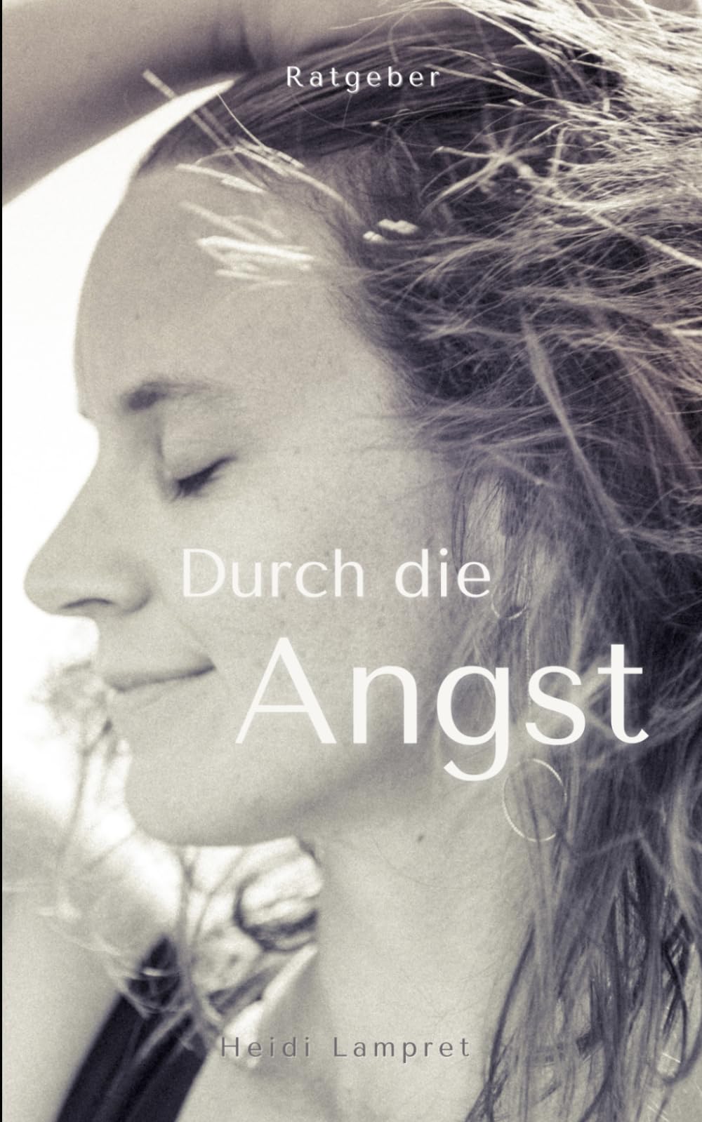 Durch die Angst: Wie ich meine Angststörung bewältigte und lieben lernte. Personalities