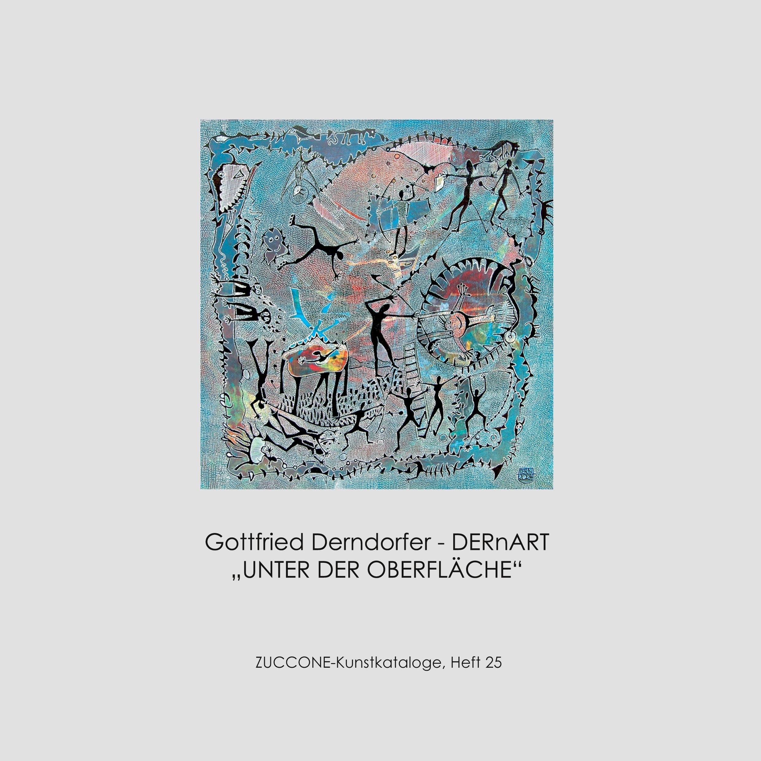 Gottfried Derndorfer - DERnART: Unter der Oberfläche Film, Art & Culture