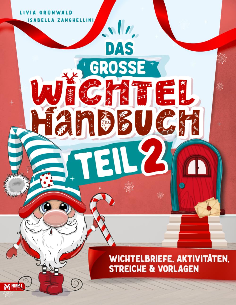 Das große Wichtel Handbuch Teil 2: Farbige Wichtelbriefe zum Ausschneiden, Bastelideen & Vorlagen – Sofort umsetzbare Ideen für eine stressfreie ... für eine stressfreie Weihnachtswichtel Zeit) Hobbies & Crafts