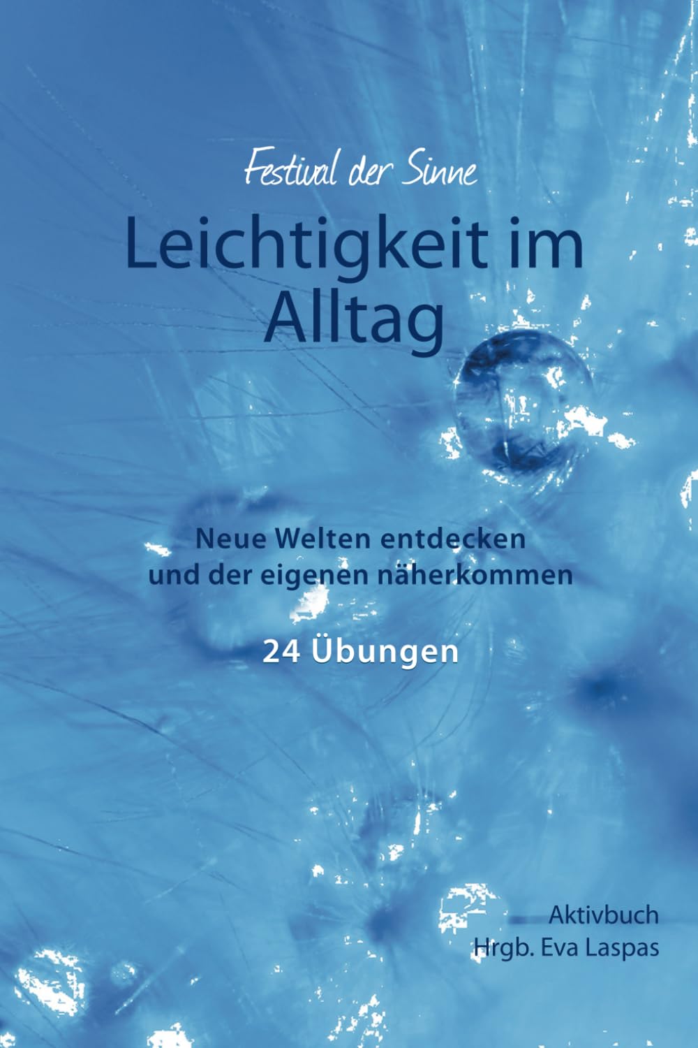 Leichtigkeit im Alltag: Neue Welten entdecken und der eigenen näher kommen Lifestyle