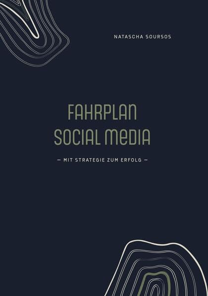 Fahrplan Social Media: mit Strategie zum Erfolg Law