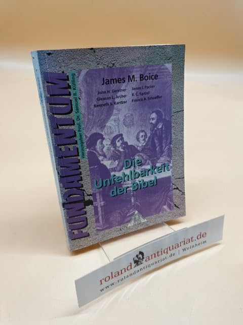 Die Unfehlbarkeit der Bibel (Fundamentum) Religion & Esotericism