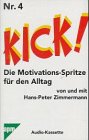Kick!, Die Motivations-Spritze für den Alltag, je 1 Cassette, Nr.4, Wie man seine persönliche Beziehungen verbessert Books