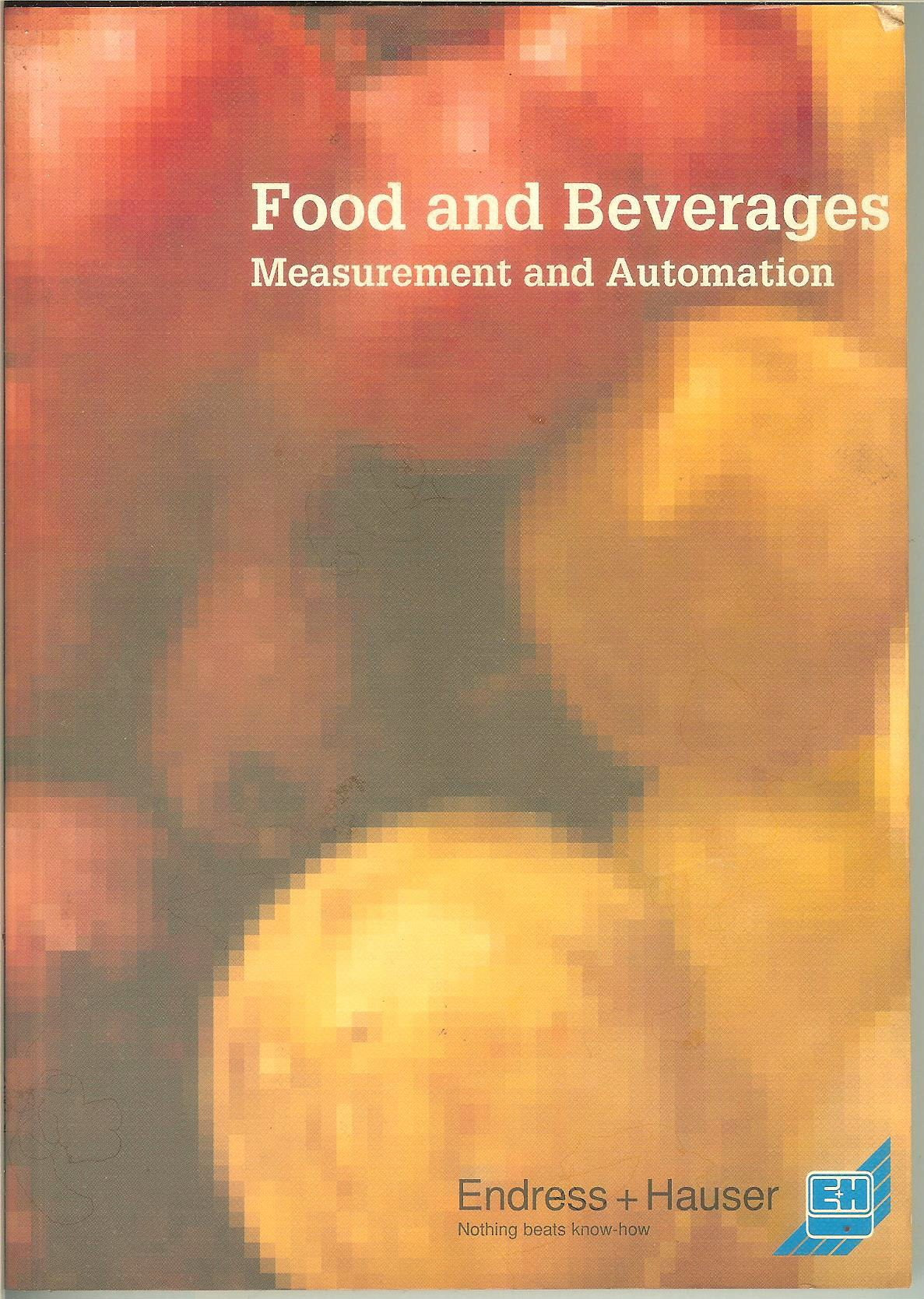 FOOD AND BEVERAGES: MEASUREMENT AND AUTOMATION book