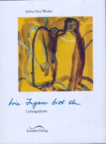 Wie Ingwer bist du: Liebesgedichte (Mitgeh-Texte) Partnership & Love