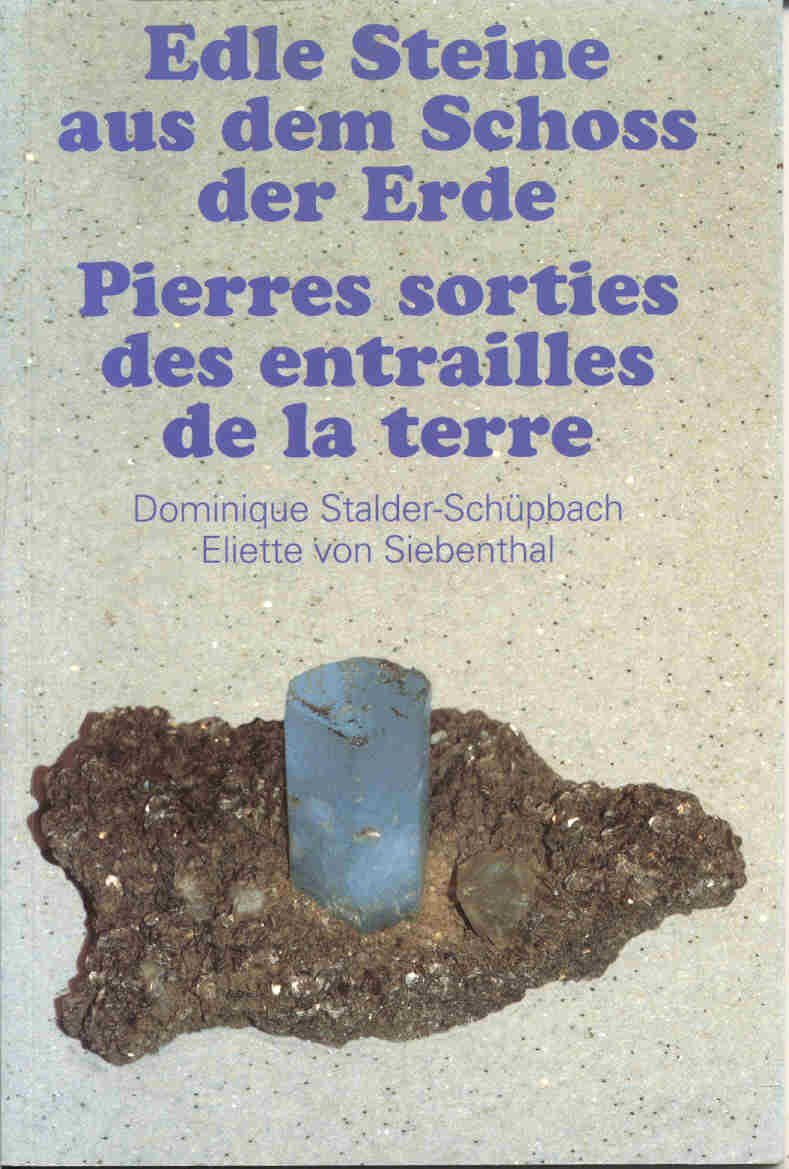 Edle Steine aus dem Schoss der Erde / Pierres sorties des entrailles de la terre Books