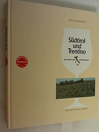 Gesamtwerk italienischer Wein, Band 2: Südtirol und Trentino Books