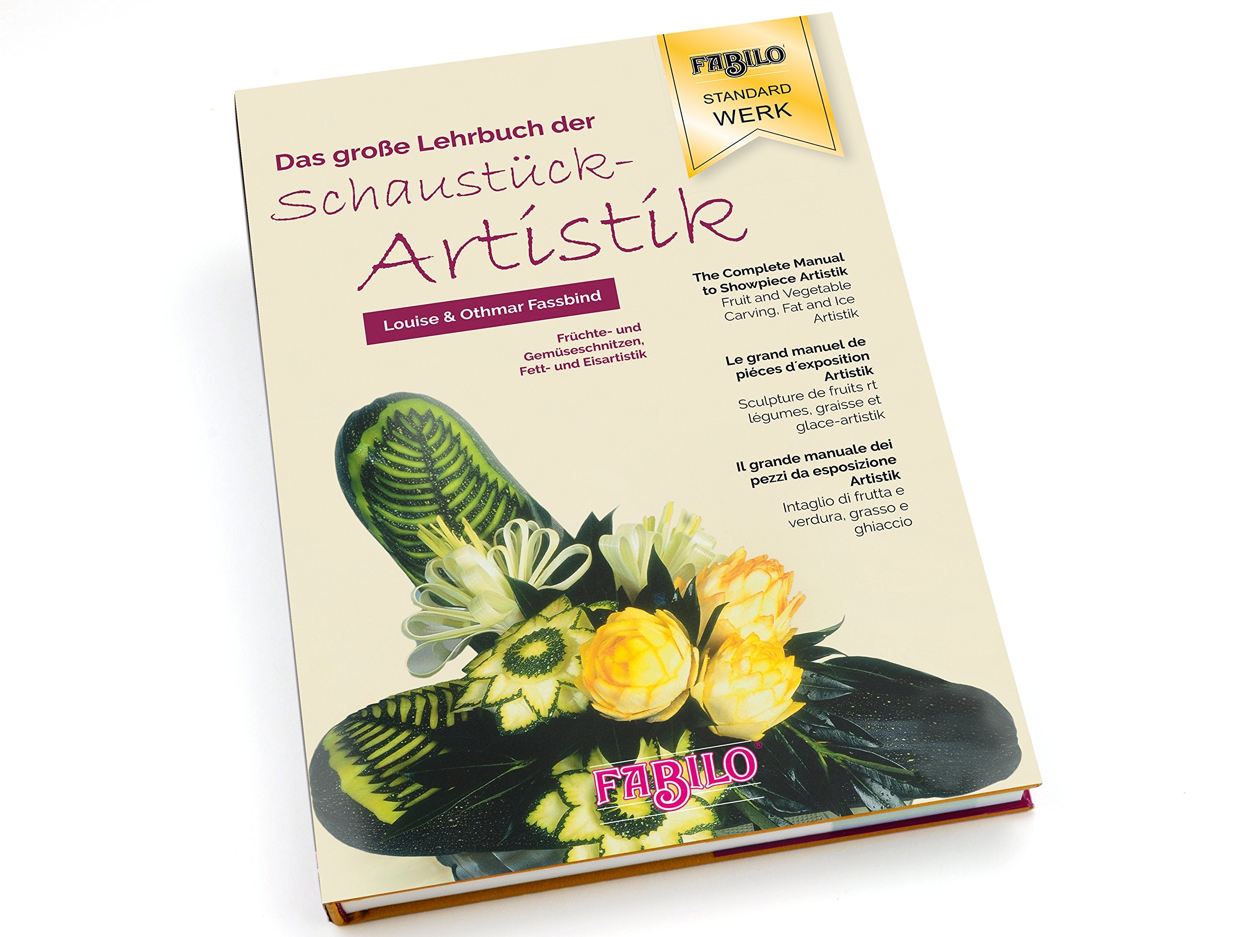 Complete Manual to Showpiece Artistik Fruit and Ve book