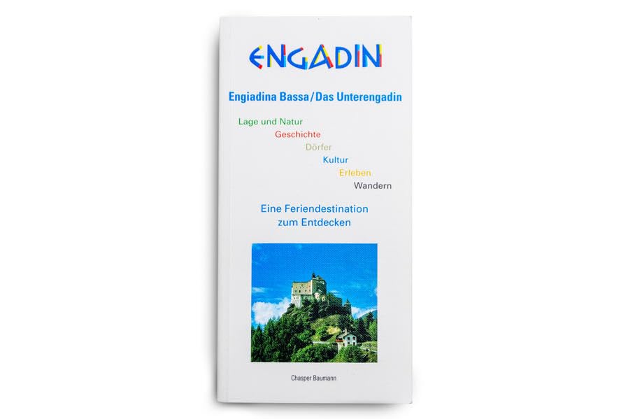 Engiadina Bassa / Das Unterengadin: Eine Feriendestination zum Entdecken Leisure, Home & Garden