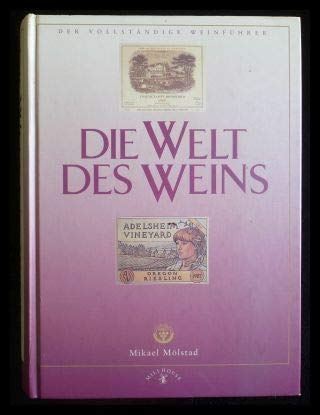 Die Welt des Weins: Der vollständige Weinführer Garden & Plants