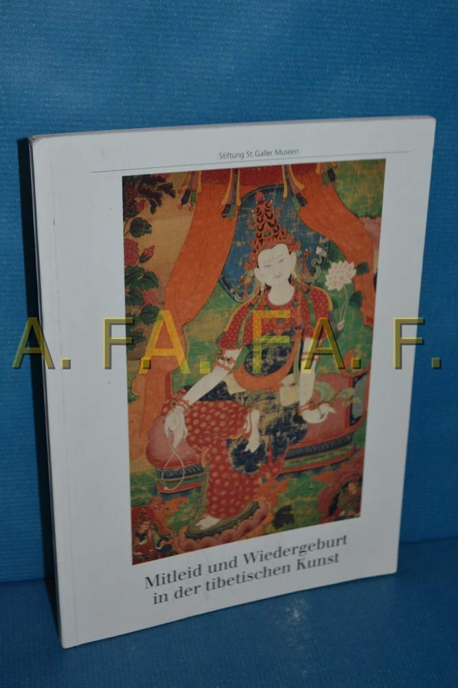 Mitleid und Wiedergeburt in der tibetischen Kunst: Thangkas aus dem Tibet House Museum in New Delhi Film, Art & Culture