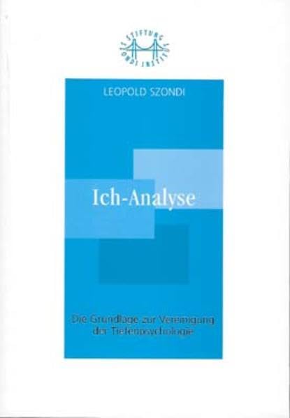 Ich-Analyse: Die Grundlage zur Vereinigung der Tiefenpsychologie Psychology