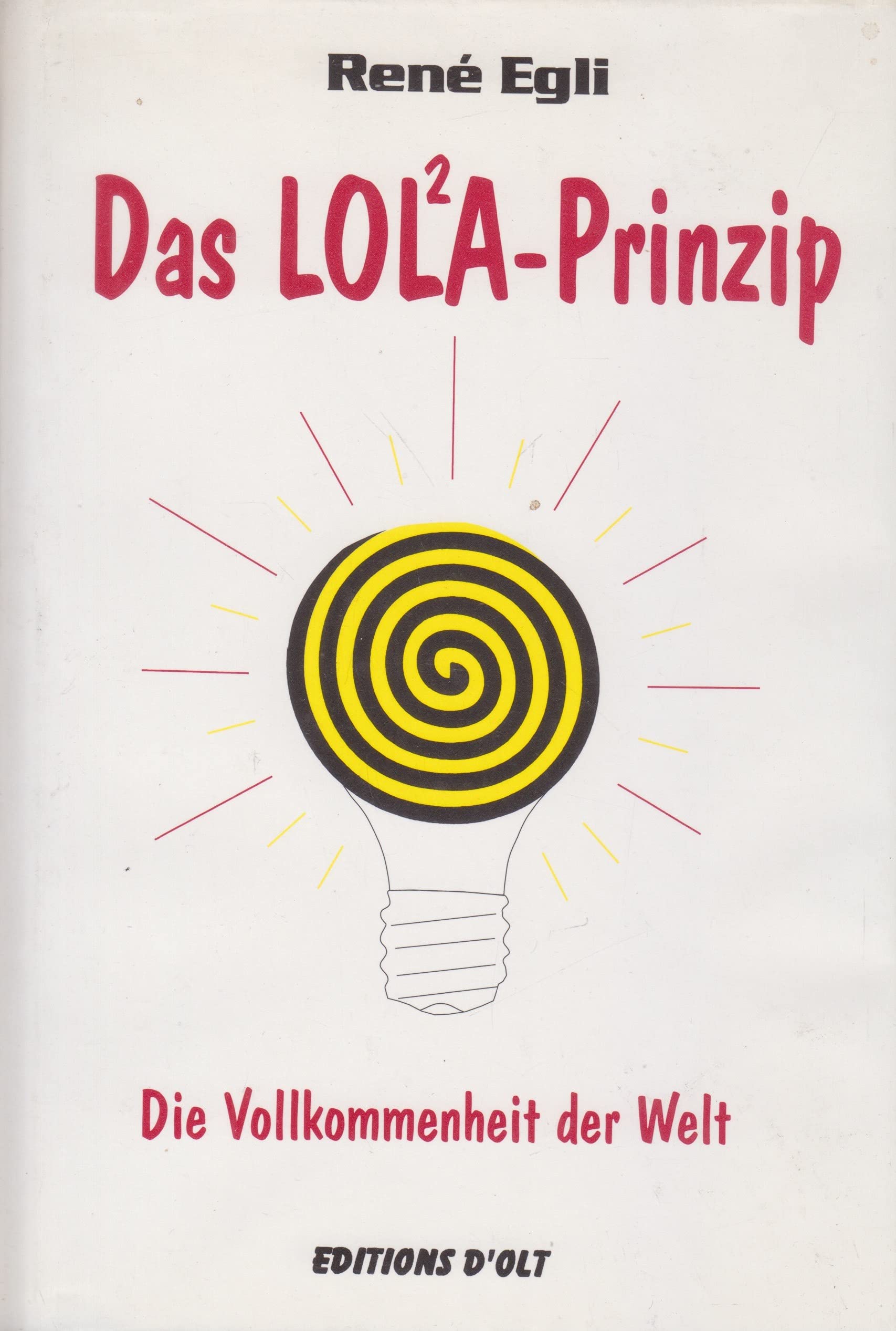 Das LOLA-Prinzip, Teil 1 Business, Finance & Career Books