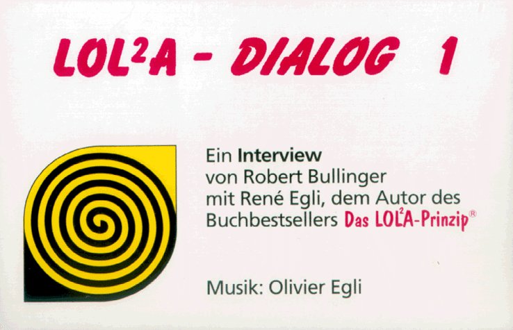 Ein Interview von Robert Bullinger mit Rene Egli, dem Autor des Buchbestsellers "Das LOLA-Prinzip" Partnership & Love