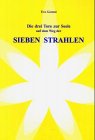 Die drei Tore zur Seele, auf dem Weg der Sieben Strahlen Religion & Esotericism