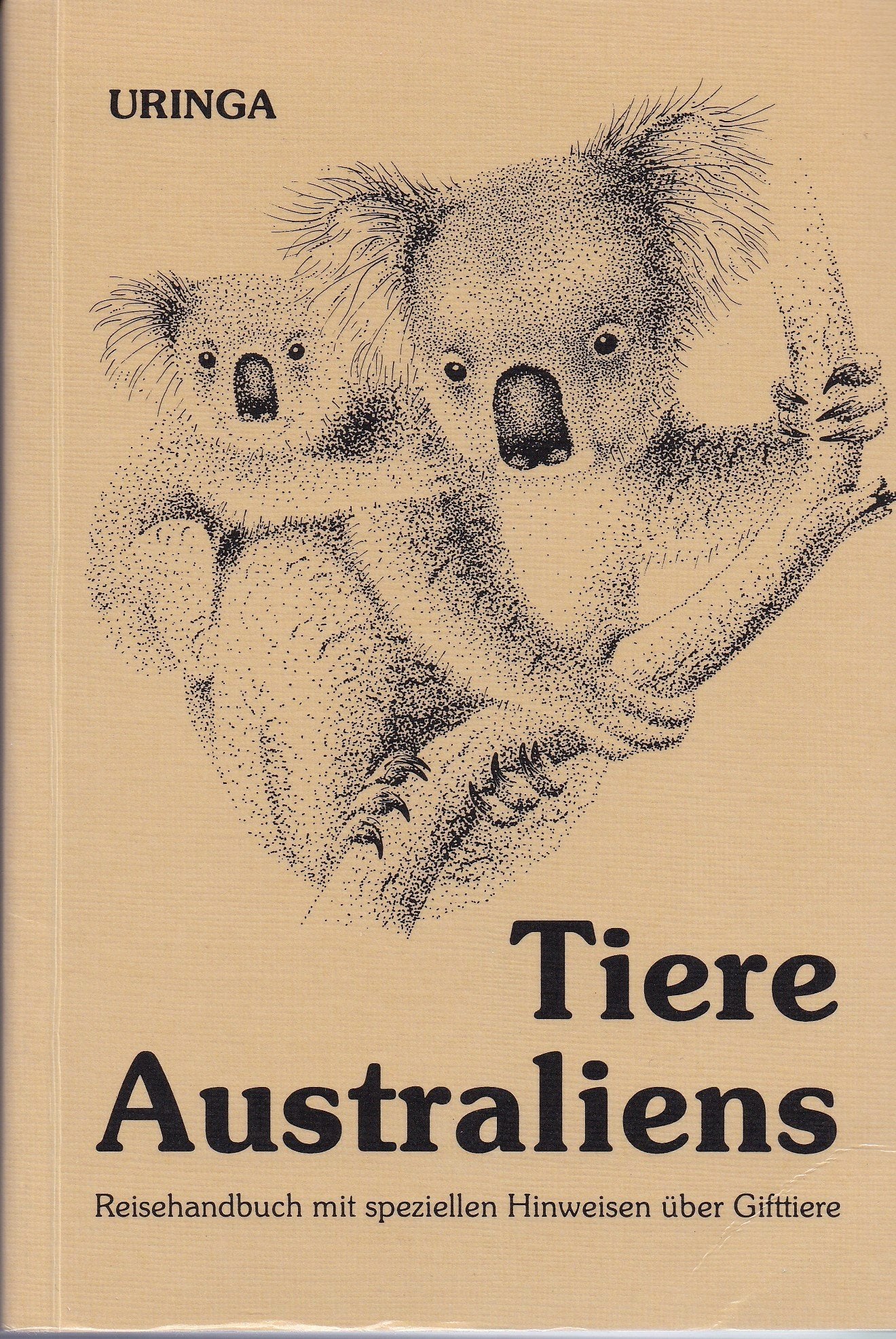Tiere Australiens: Reisehandbuch mit speziellen Hinweisen über Gifttiere Pets