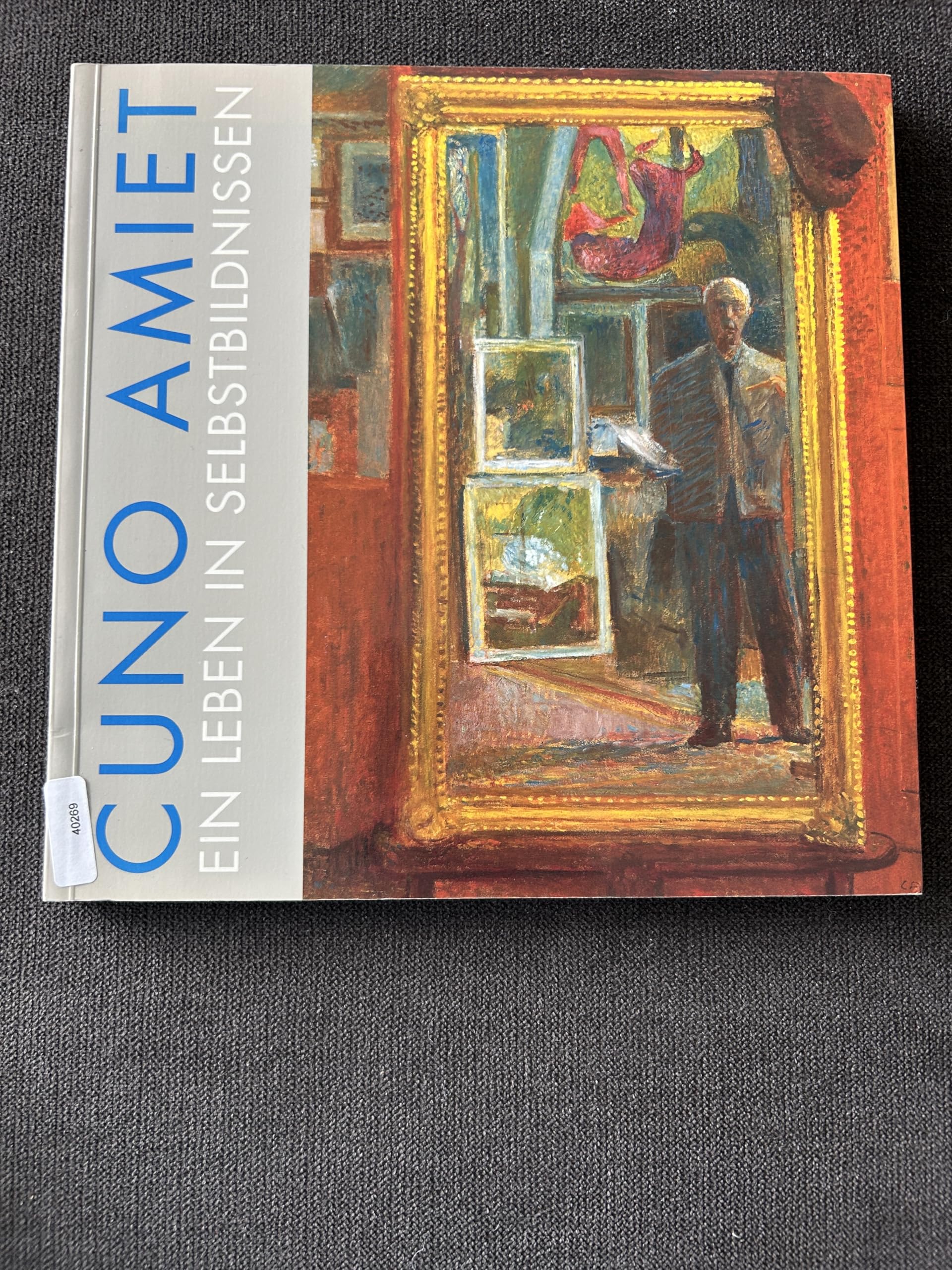 Product Image: Cuno Amiet - Ein Leben in Selbstbildnisse