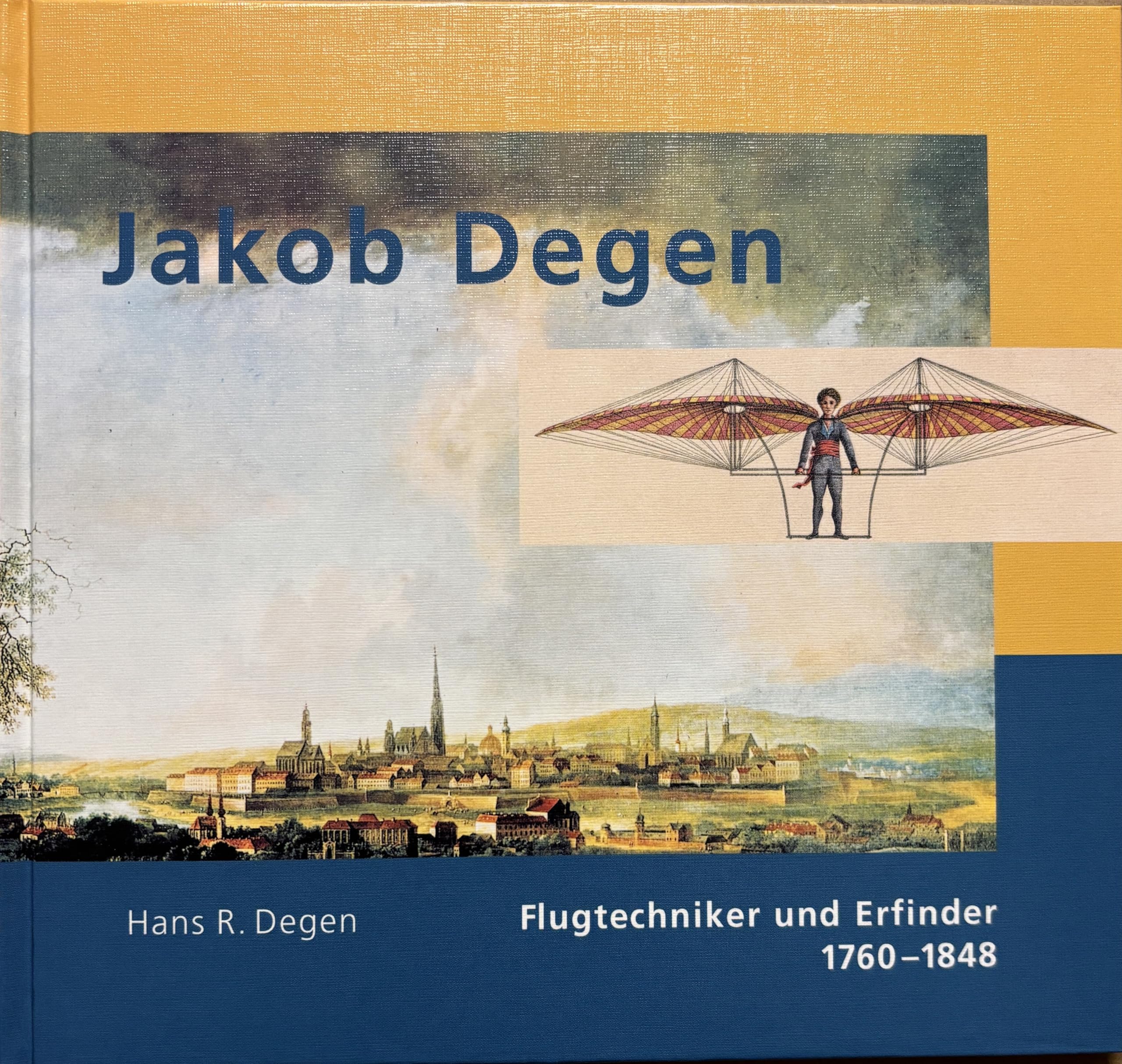 Jakob Degen - Flugtechniker und Erfinder 1760-1848 Books