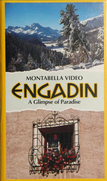Montabella Video Engadin. A Glimpse of Paradise: Impressions of an Enchanted Tourist Destination. A 30 Minute Documentary in Splendid Color Movies