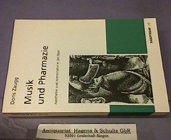 Musik und Pharmazie: Apotheker und Arzneimittel in der Oper Books