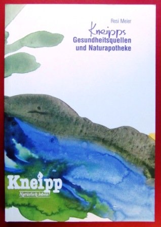 Kneipps Gesundheitsquellen und Naturapotheke Books