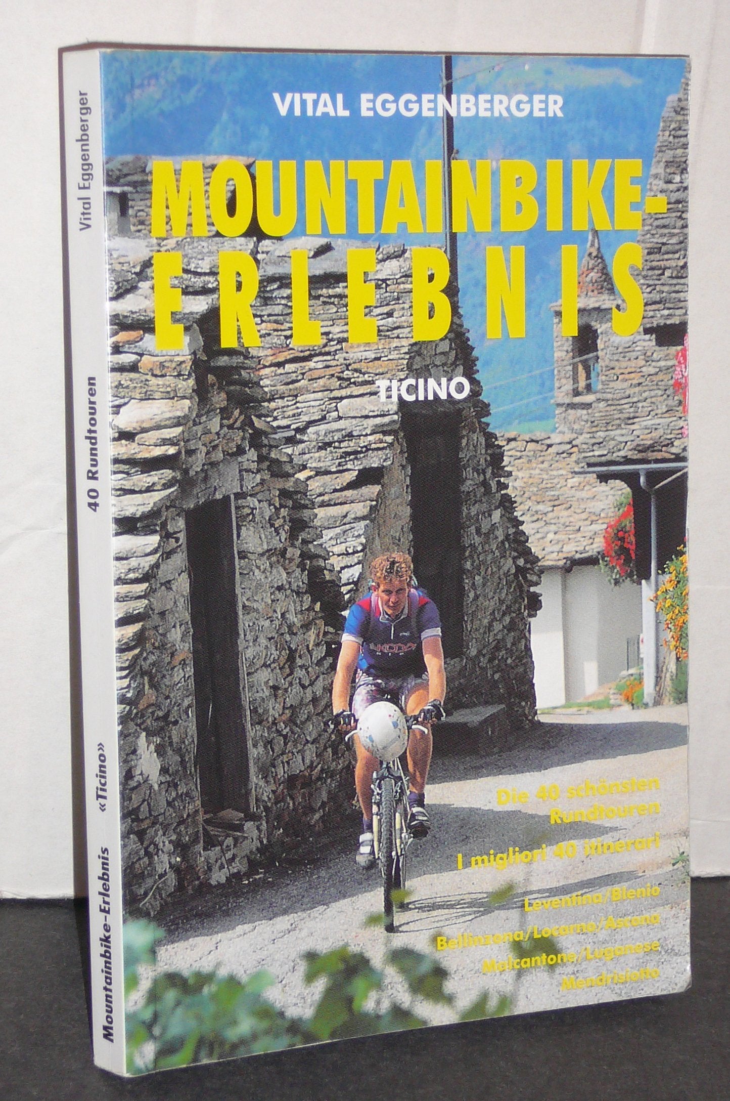 Mountainbike-Erlebnis Ticino: Die schönsten 40 Rundtouren Leisure, Home & Garden