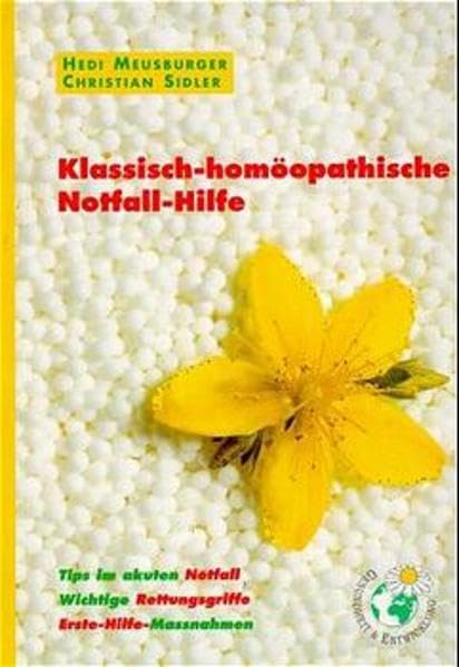 Klassisch-homöopathische Notfall-Hilfe book