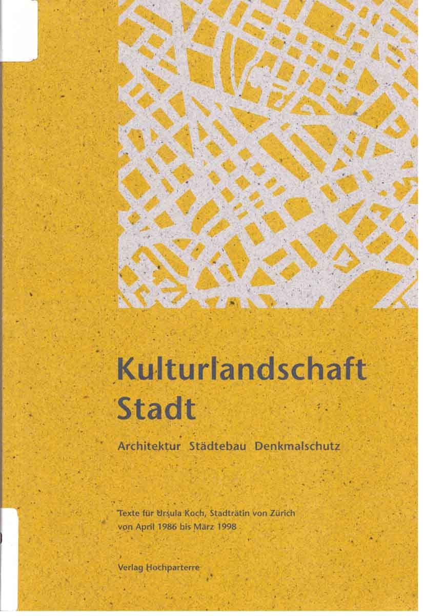 Kulturlandschaft Stadt: Architektur Städtebau Denkmalschutz Books