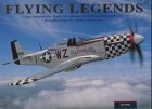 Flying Legends: Eine fotografische Studie der bekanntesten kolbenmotorgetriebenen Kampfflugzeuge des Zweiten Weltkrieges Film, Art & Culture