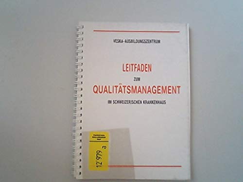 Leitfaden zum Qualitätsmanagement im schweizerischen Krankenhaus Books