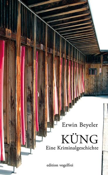 Product Image: Küng: Eine Kriminalgeschichte
