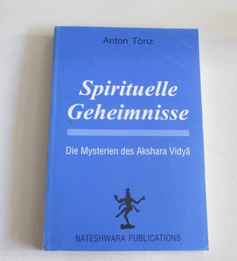 Spirituelle Geheimnisse: Die Mysterien des Akshara Vidyâ: Books