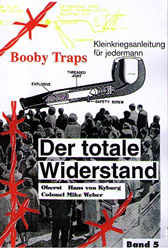 Booby Traps. Kleinkriegsanleitung für jedermann. Sprengfallen Books
