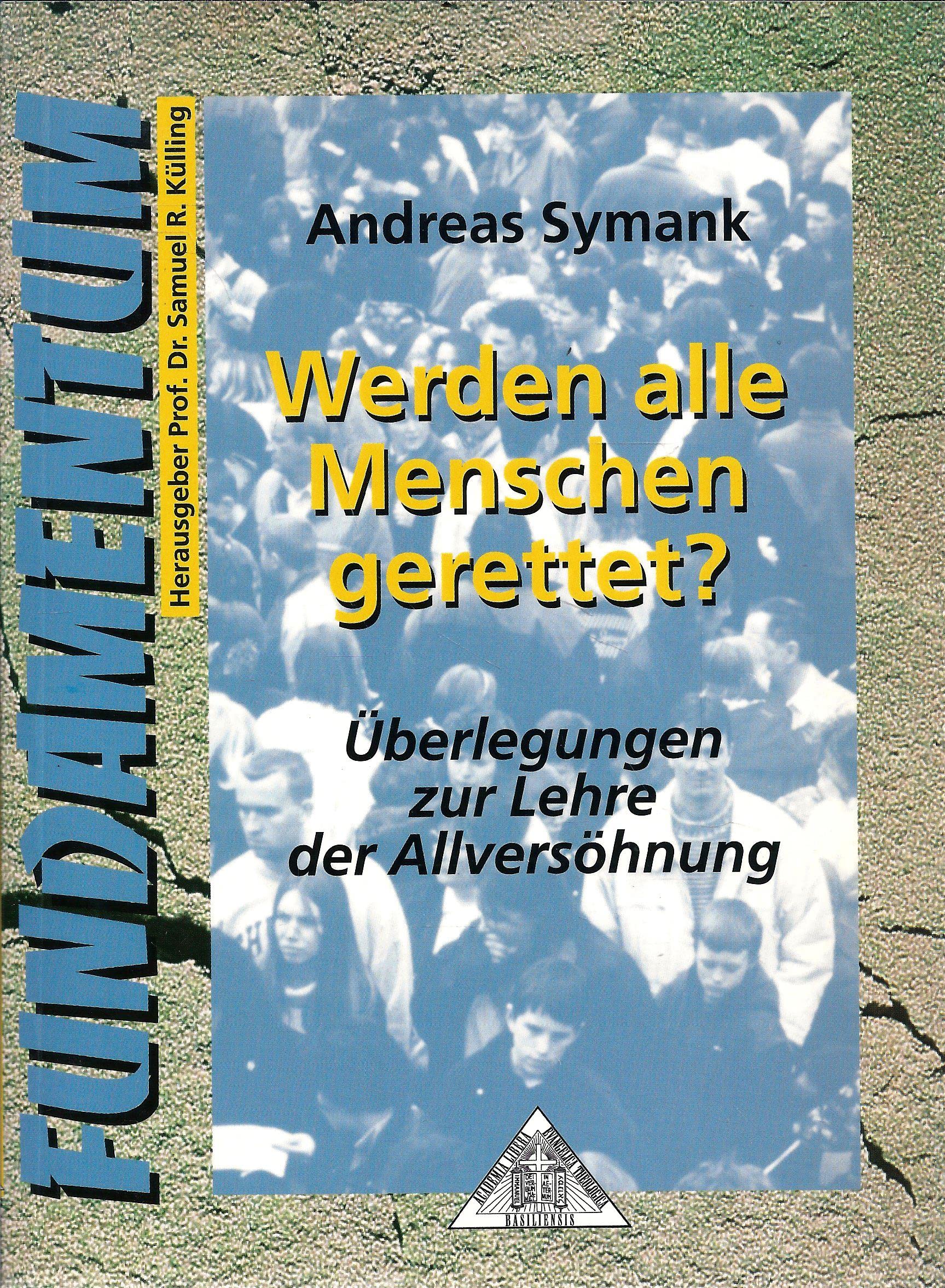 Werden alle Menschen gerettet?: Überlegungen zur Lehre der Allversöhnung (Livre en allemand) book