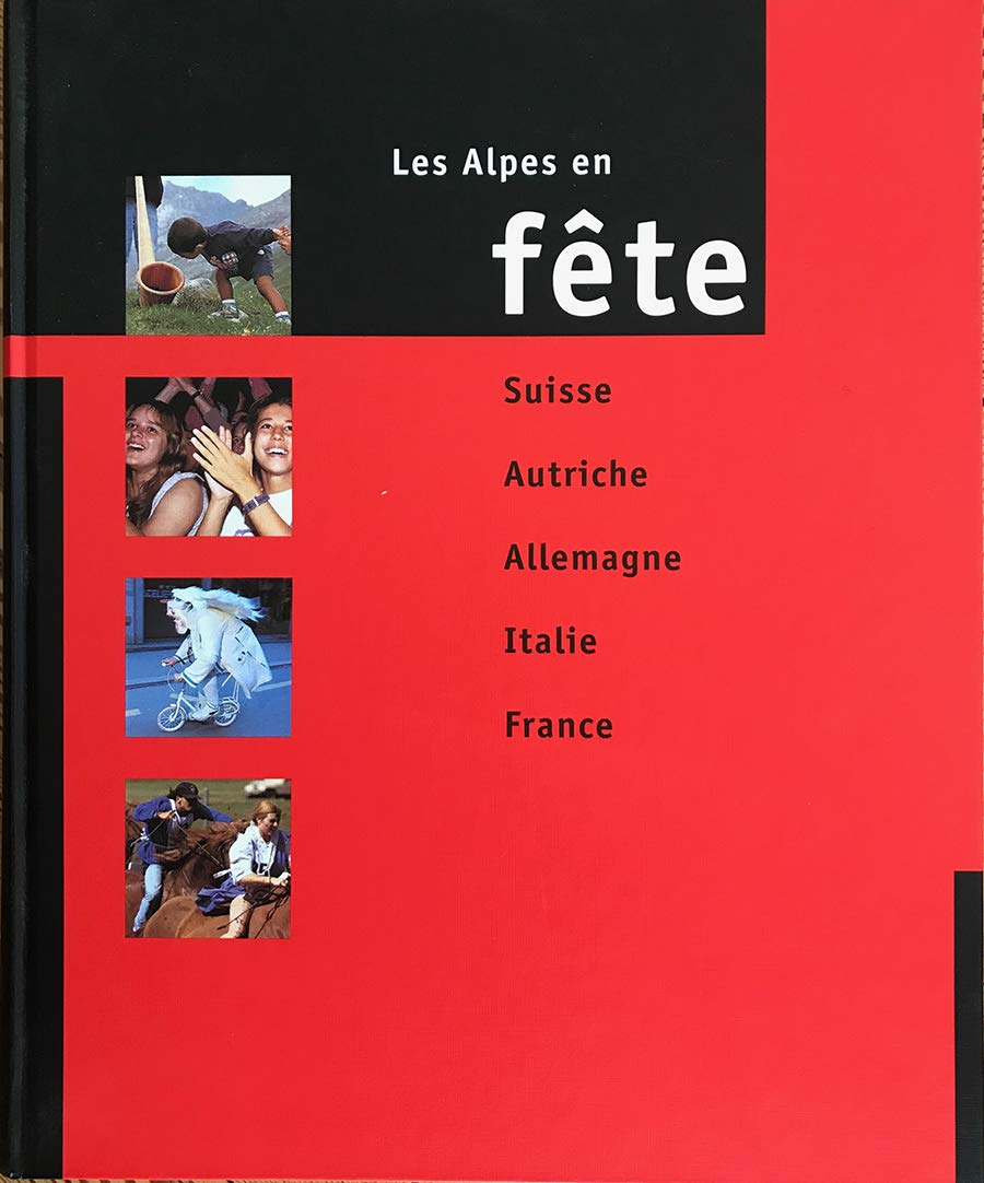 Les Alpes en fête. 14. Livre-Cadeau de la Fédération coopératives Migros Books