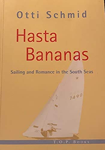 Hasta Bananas, Sailing and Romance in the South Seas Books