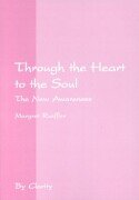 Through the Heart to the Soul: The New Awareness Books