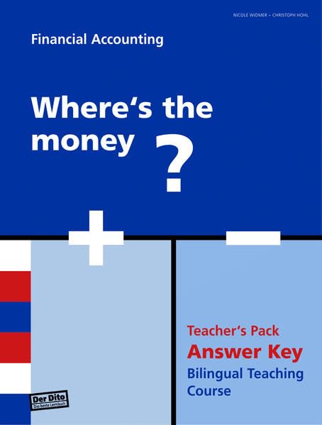Financial Accounting - Where's the money?: Teacher's Pack / Lehrerset - Bilingual Teaching Course Law