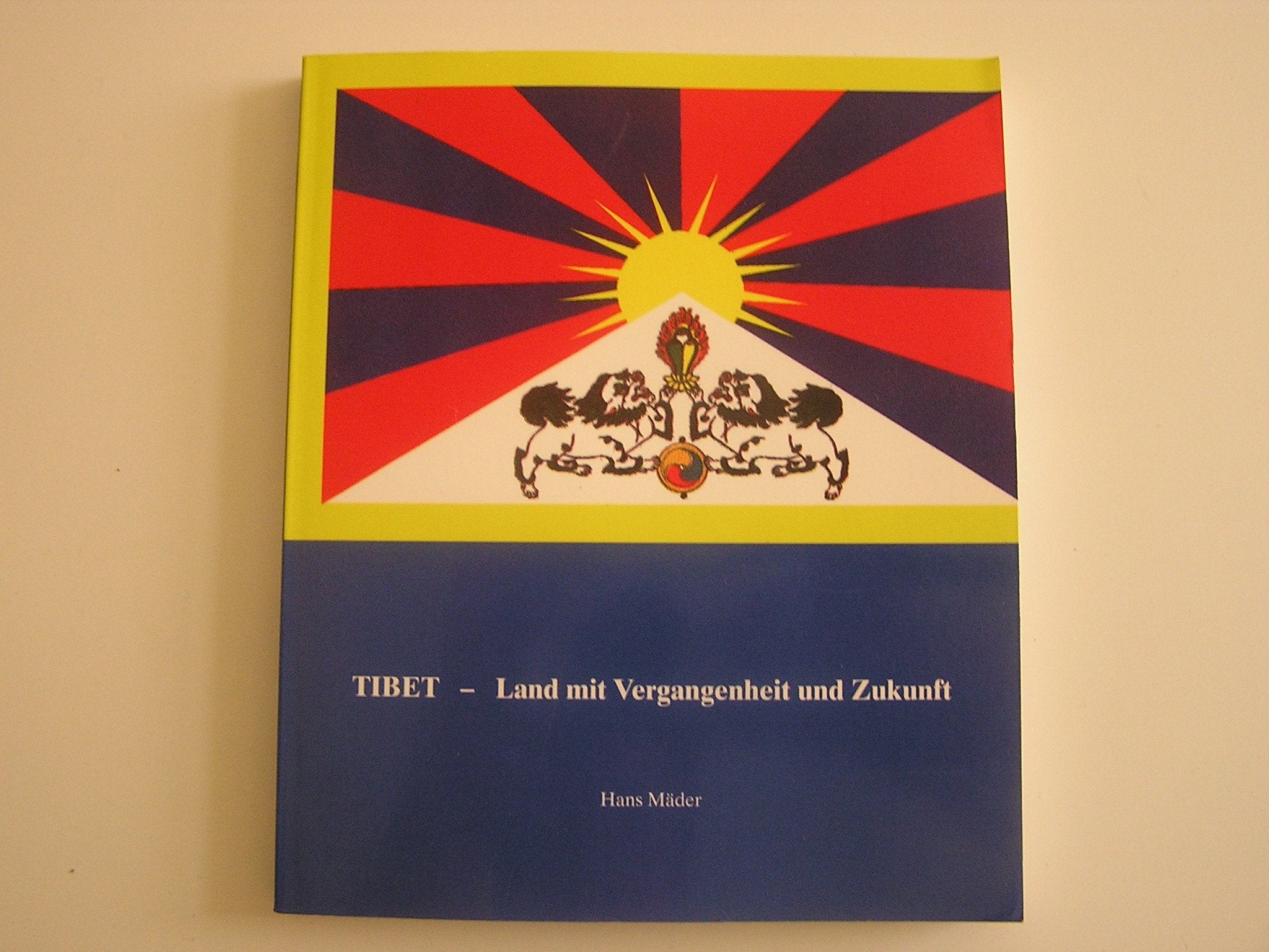 Tibet. Land mit Vergangenheit und Zukunft Books