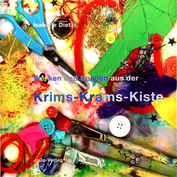 Werken und Spielen aus der Krims-Krams-Kiste Non-fiction