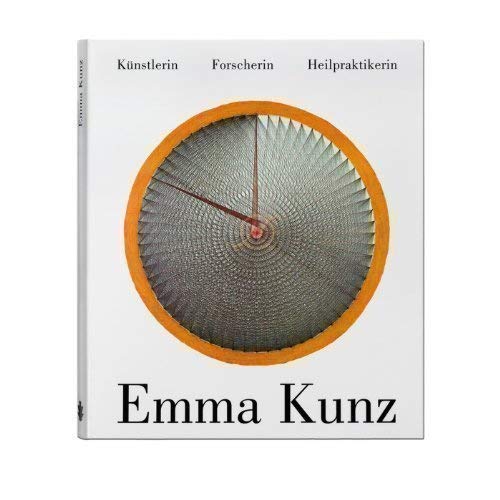 Emma Kunz. Künstlerin. Forscherin. Heilpraktikerin. Books