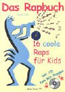 Das Rapbuch: 16 coole Raps. Erhältlich in hochdeutscher Sprache oder Schweizer Mundart Sprache Children's books
