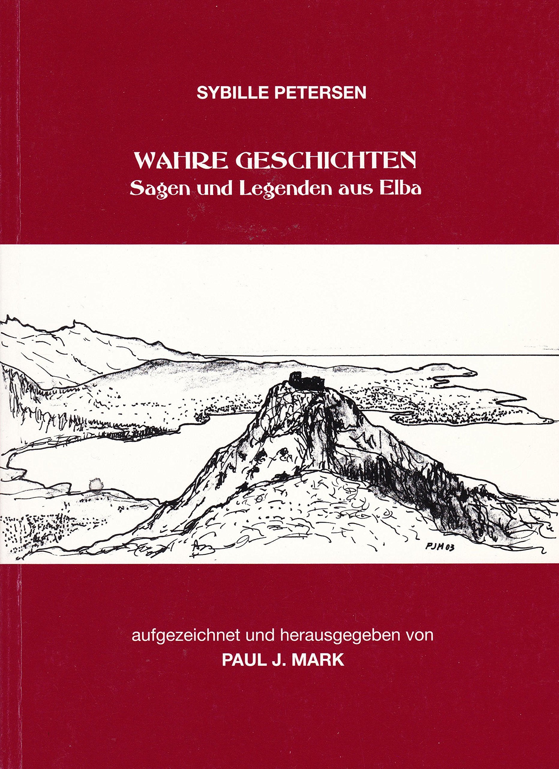 Wahre Geschichten aus Elba. Sagen und Legenden Books