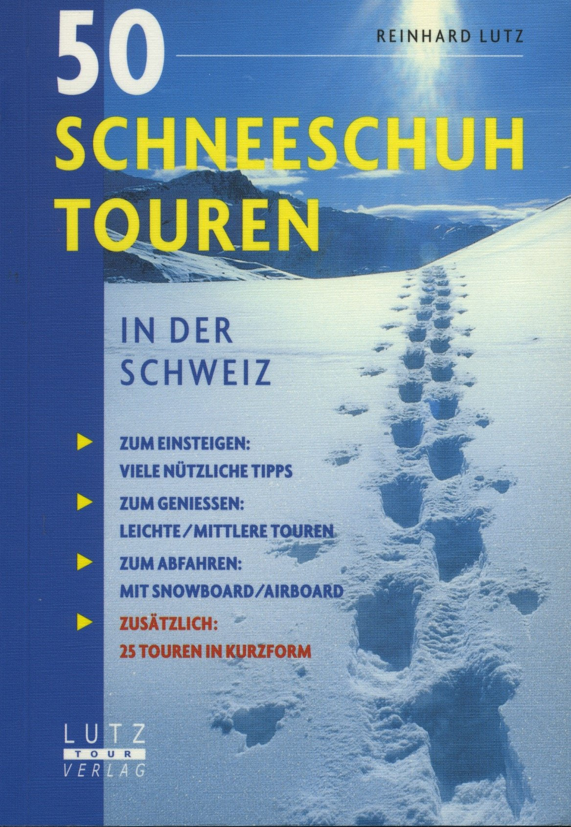 Product Image: 50 Schneeschuhtouren in der Schweiz