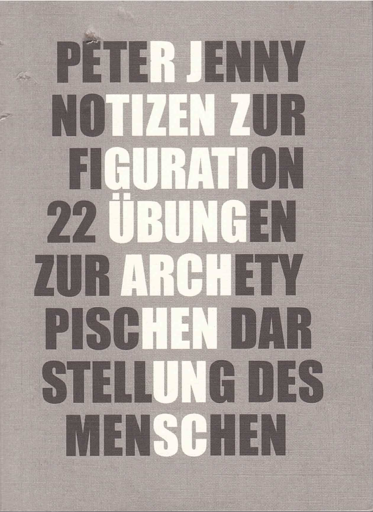 Notizen zur Figuration. 22 Übungen zur archetypischen Darstellung des Menschen Books
