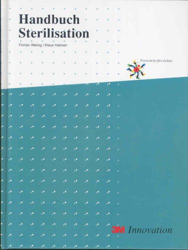 Handbuch Sterilisation Lehr- und Lernbuch für die Fachkundelehrgänge I und II von DGSV und SGSV Books