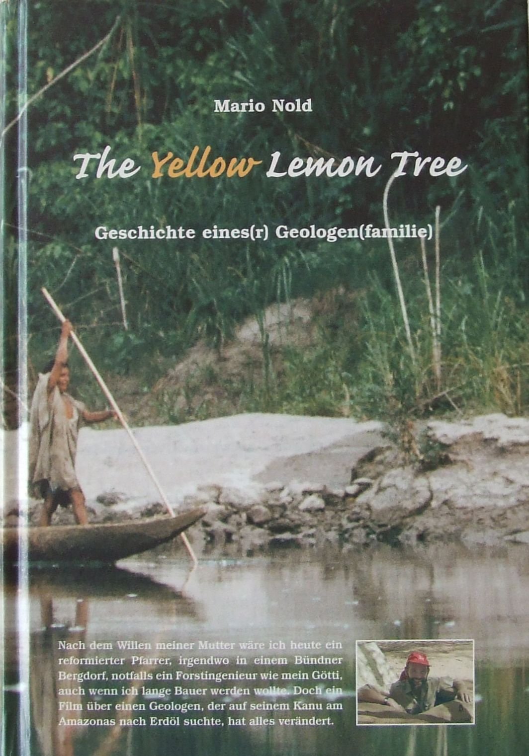 The Yellow Lemon Tree. Geschichte eines (r) Geologen (familie) Memories