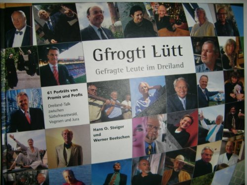 Gfrogti Lütt - Gefragte leute im Dreiland, Teil 1 Books